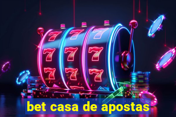 bet casa de apostas